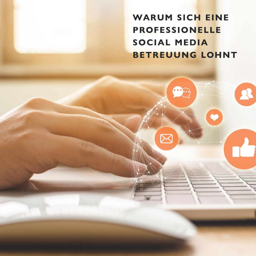 Eine Person tippt auf einem Laptop mit fünf Social-Media-Symbolen. Als Text steht "Warum sich eine professionelle Social Media Betreuung lohnt".